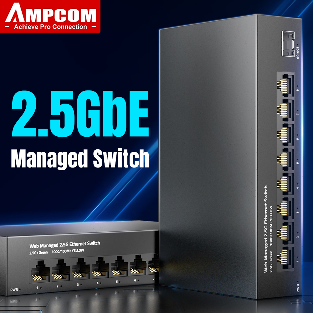 AMPCOM 2.5GbE Managed Switch 8 - Sfp+ 10G Managed Switch 8 Port 评论和价格
